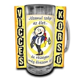 Vicces korsó, Józanul szép az élet