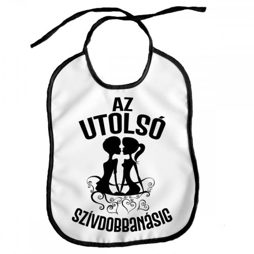 Vicces előke, Az utolsó szívdobbanásig