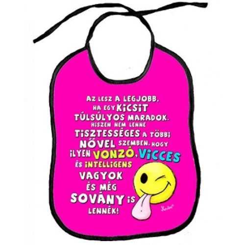 Vicces előke, Az lesz a legjobb...túlsúlyos nő