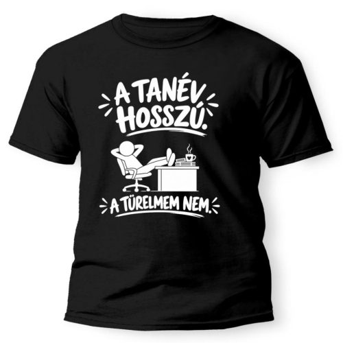Vicces póló, A tanév hosszú, a türelmem véges