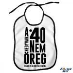 Vicces előke, A 20.....80 nem öreg, csak régebb óta fiatal