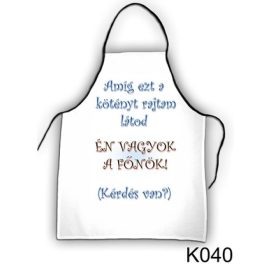   Vicces szakács kötény, Amíg ezt a kötényt rajtam látod, én vagyok a főnök