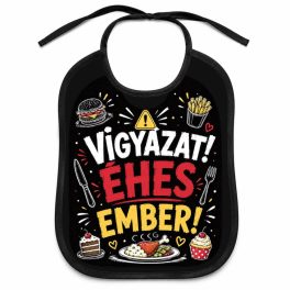 Vicces felnőtt előke, Vigyázat, éhes ember