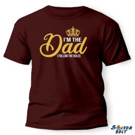   Vicces póló több színben, I'm the Dad, I follow the Rules