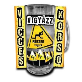 Vicces korsó, Vigyázz részeg vagyok