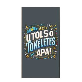 Dekor hűtőmágnes, Az utolsó tökéletes apa
