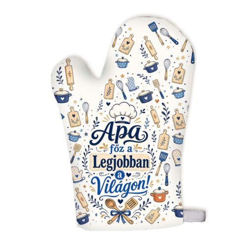 Edényfogó kesztyű, Apa főz a világon a legjobban