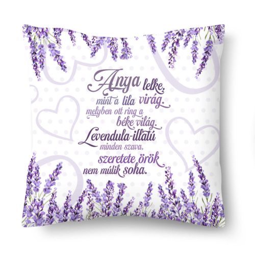 Kicsi díszpárna, Anyák napja, Anya lelke, mint a lila virág