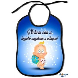 Vicces előke, nekem van a legjobb anyukám