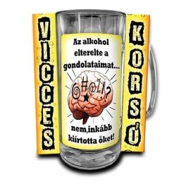 Vicces korsó, Az alkohol elterelte a gondolataimat