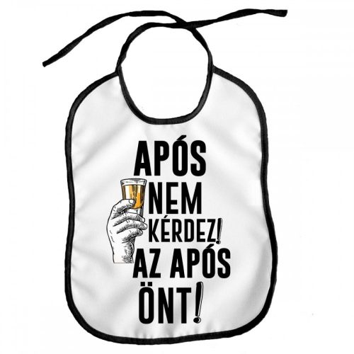 Vicces előke, Após nem kérdez, após önt