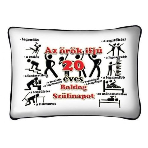 Díszpárna, Az örök ifjú 20 éves, boldog születésnapot