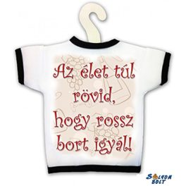 Üvegpóló, Az élet túl rövid, hogy rossz bort igyál