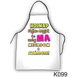   Vicces szakács kötény, Holnap férjhez megyek, de ma még megadom a számom