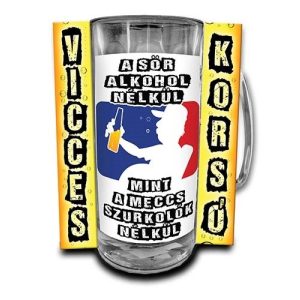 Vicces korsó, A sör alkohol nélkül, mint a meccs szurkolók nélkül Vicces korsó, A sör alkohol nélkül, mint a meccs szurkolók nélkül