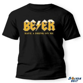 Vicces póló több színben, Beer have a drink on me