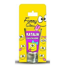 Katalin pálinkás pohár