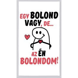   Strandtörölköző, Valentin-nap, Egy bolond vagy, de az én bolondom