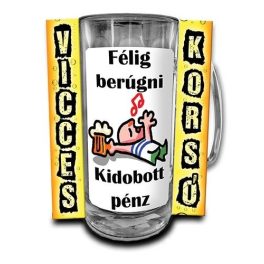 Vicces korsó, Félig berúgni kidobott pénz