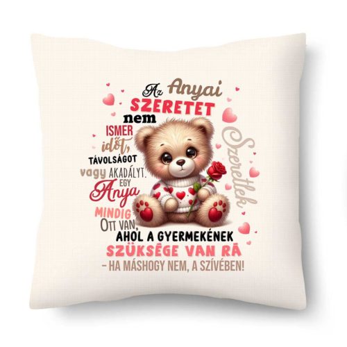 Kicsi díszpárna, Anyák napja, Az anyai szeretet nem ismer időt