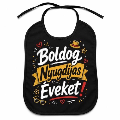 Vicces felnőtt előke, Boldog nyugdíjas éveket