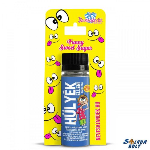 Vicces cukor, Hülyék ellen