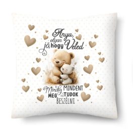   Kicsi díszpárna, Anyák napja, Anya, olyan jó, hogy veled mindig mindent meg tudok beszélni