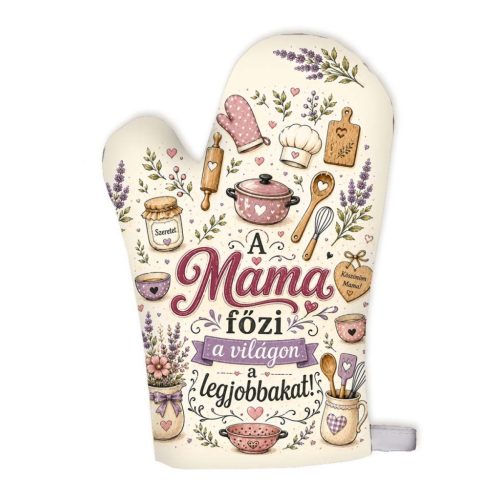 Edényfogó kesztyű, A mama főzi a világon a  legjobbakat