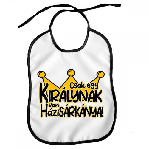 Vicces előke, Csak egy királynak van házisárkánya