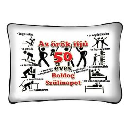   Díszpárna, Az örök ifjú 50 éves, boldog születésnapot