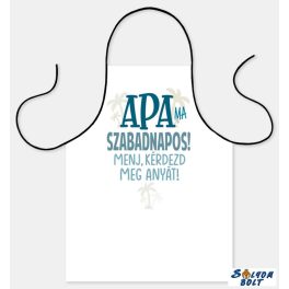 Vicces szakács kötény, Apa ma szabadnapos