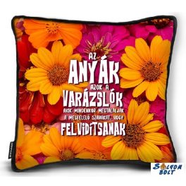 Kicsi díszpárna, Anyák napja, Az anyák varázslók
