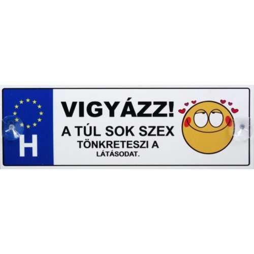 Vicces rendszámtábla, Vigyázz, a túl sok sz.x tönkreteszi a látásod