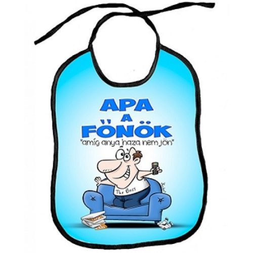 Vicces előke, Apa a főnök, míg anya 