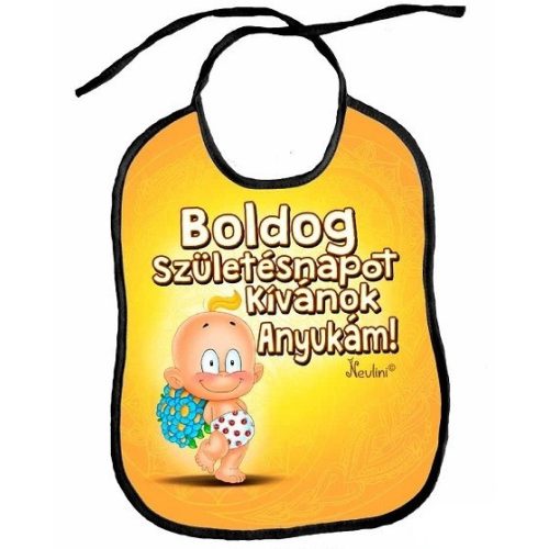 Vicces előke, Boldog születésnapot kívánok anyukám