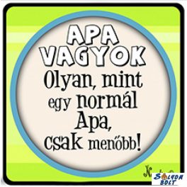 Hűtőmágnes, Apa vagyok