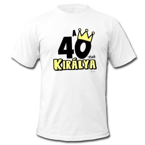 Születésnapi póló, 40-esek királya, XL