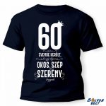 Vicces póló több színben, 18 évembe került, többféle számmal