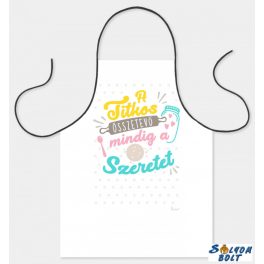   Vicces szakács kötény, A titkos összetevő mindig a szeretet