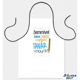   Vicces szakács kötény, Semmivel nem tudsz meglepni, tanár vagyok