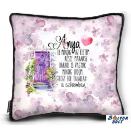 Kicsi díszpárna, Anyák napja, Anya te mindig a szívemben