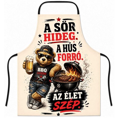 Vicces szakács kötény, A sör hideg, a hús forró, az élet szép