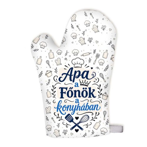 Edényfogó kesztyű, Apa a főnök a konyhában