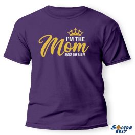   Vicces póló több színben, I'm the Mom, I make the Rules