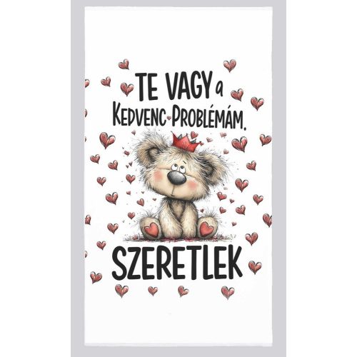 Szerelmes törölköző, Te vagy a kedvenc problémám