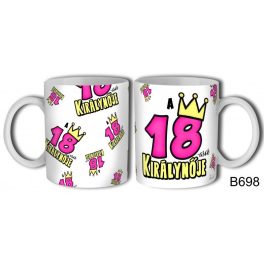   Bögre születésnapra, 18, 20, 30, 40, 50, 60, 70-esek királynője 