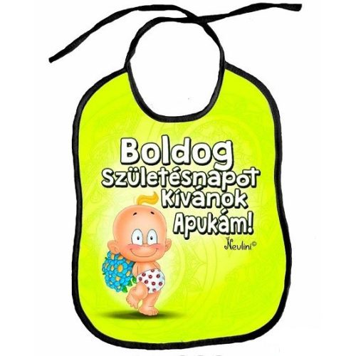 Vicces előke, Boldog születésnapot kívánok apukám